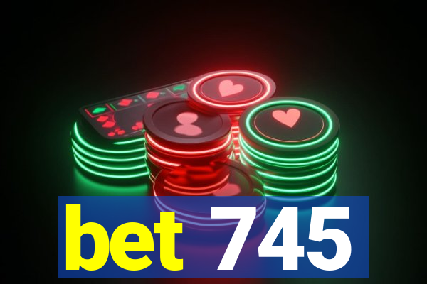 bet 745